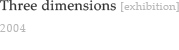 Three dimension